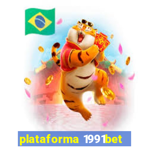 plataforma 1991bet