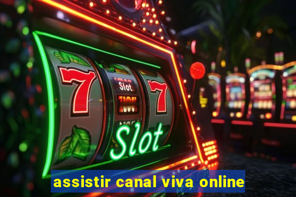 assistir canal viva online