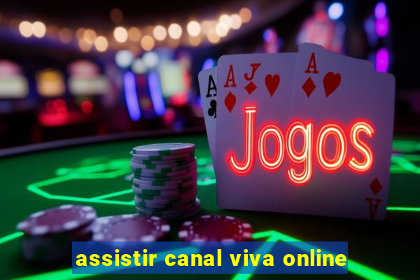 assistir canal viva online