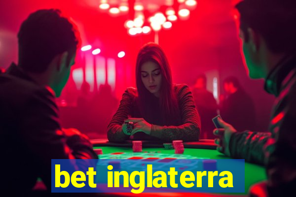 bet inglaterra