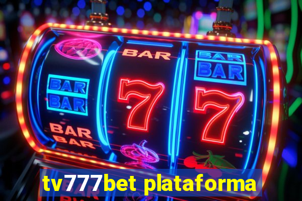 tv777bet plataforma