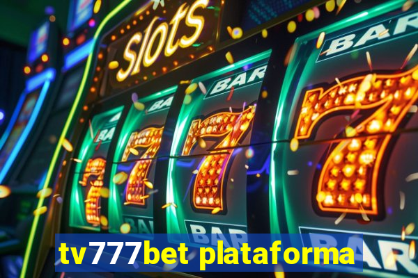 tv777bet plataforma