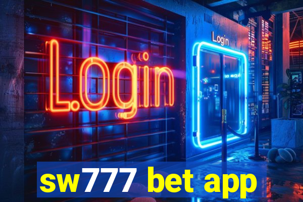 sw777 bet app