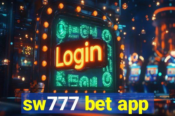 sw777 bet app