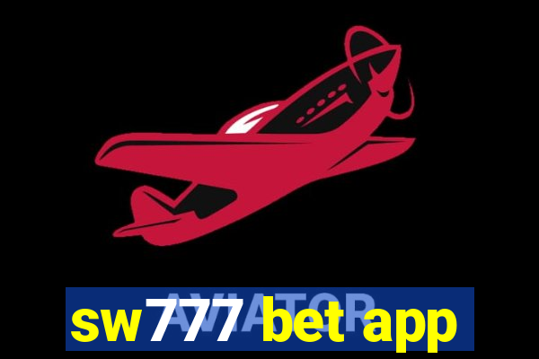 sw777 bet app