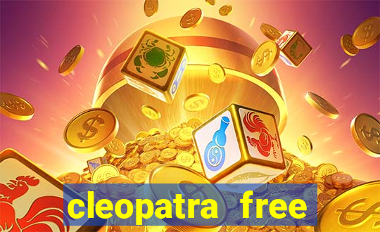 cleopatra free slots games