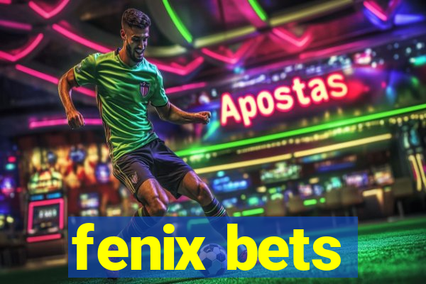 fenix bets