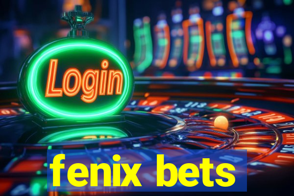 fenix bets