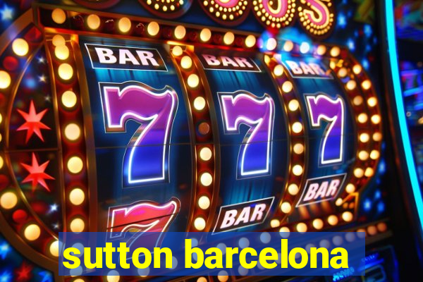 sutton barcelona