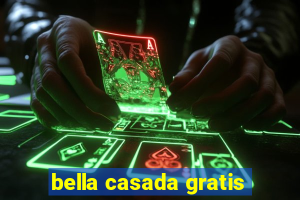 bella casada gratis