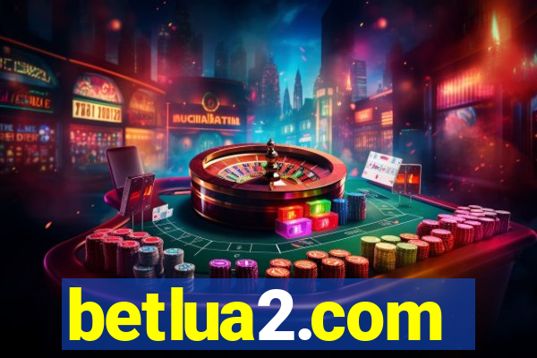 betlua2.com