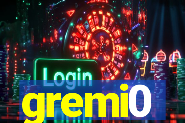 gremi0