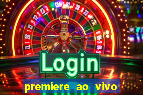 premiere ao vivo gratis futebol