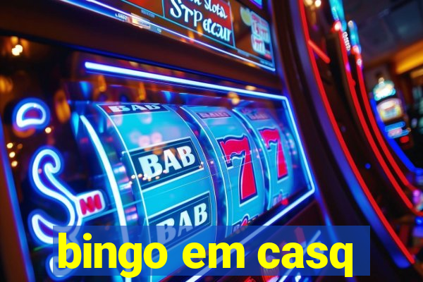 bingo em casq