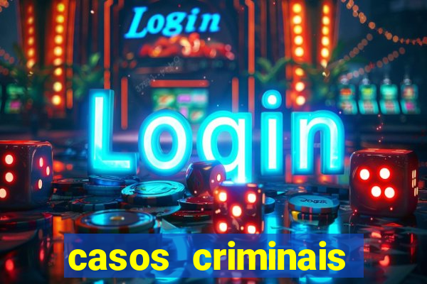 casos criminais para resolver jogo pdf