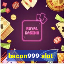 bacon999 slot