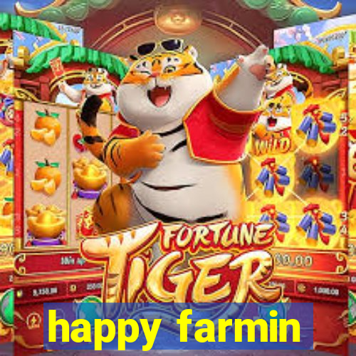 happy farmin