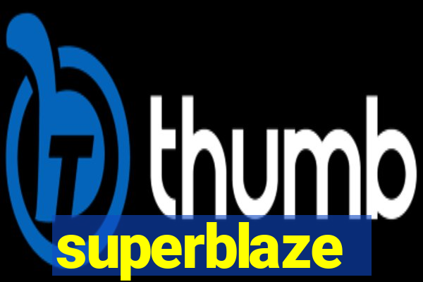 superblaze