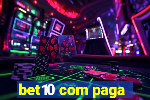 bet10 com paga