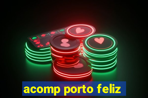 acomp porto feliz