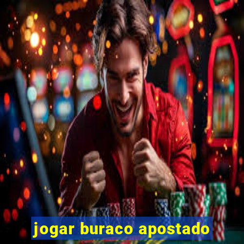 jogar buraco apostado