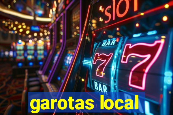 garotas local