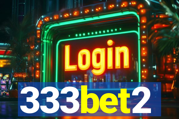 333bet2