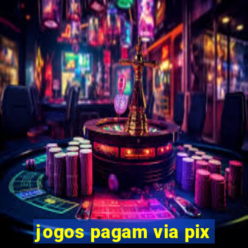 jogos pagam via pix