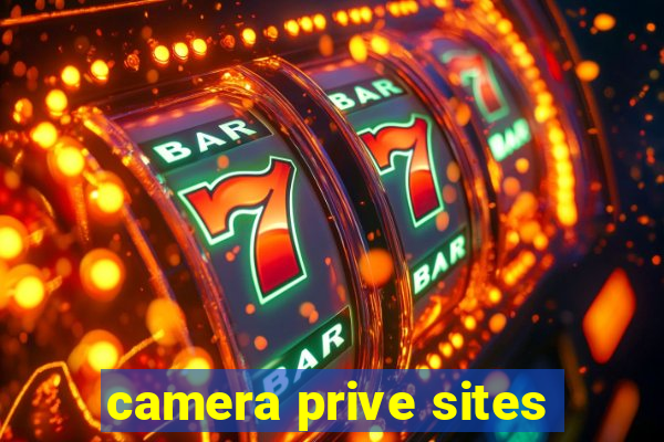 camera prive sites