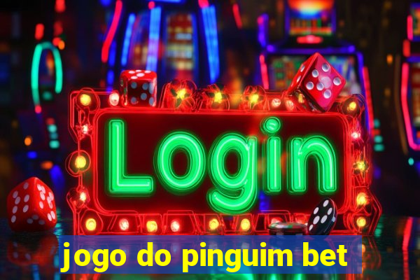 jogo do pinguim bet