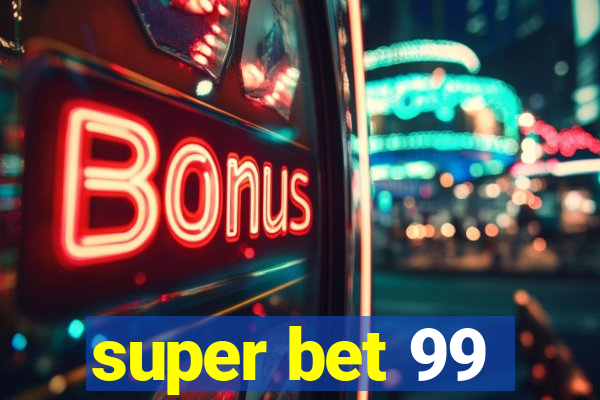 super bet 99