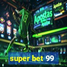 super bet 99