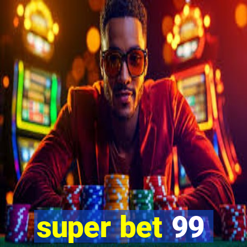 super bet 99