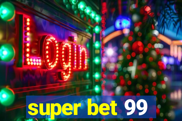 super bet 99