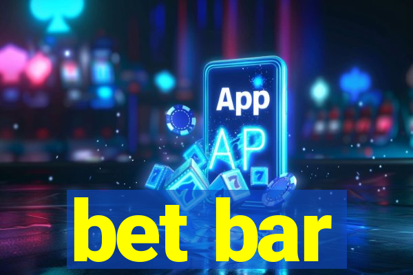 bet bar