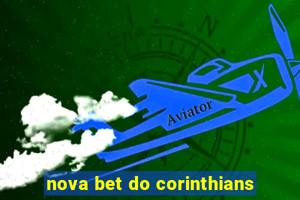 nova bet do corinthians