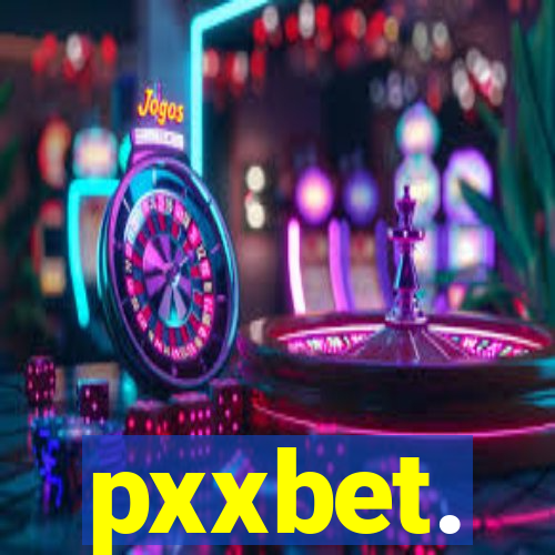 pxxbet.