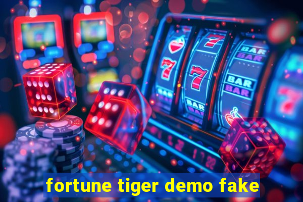 fortune tiger demo fake