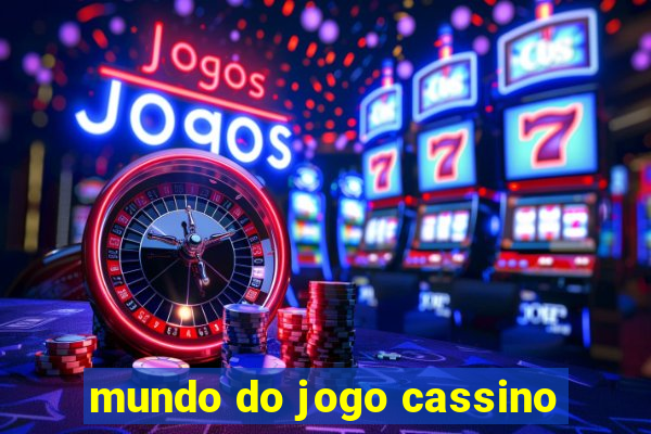 mundo do jogo cassino