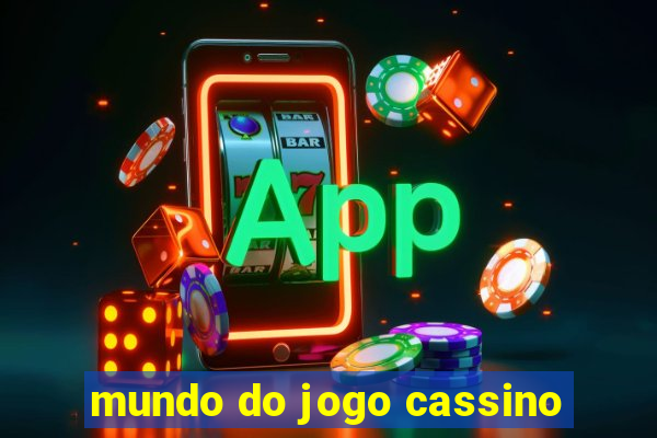 mundo do jogo cassino