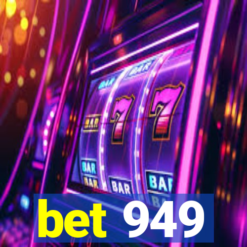 bet 949