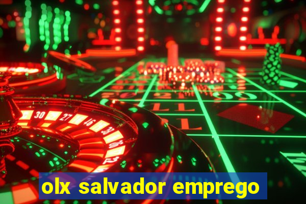 olx salvador emprego