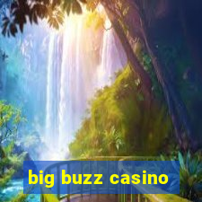 big buzz casino