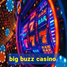 big buzz casino