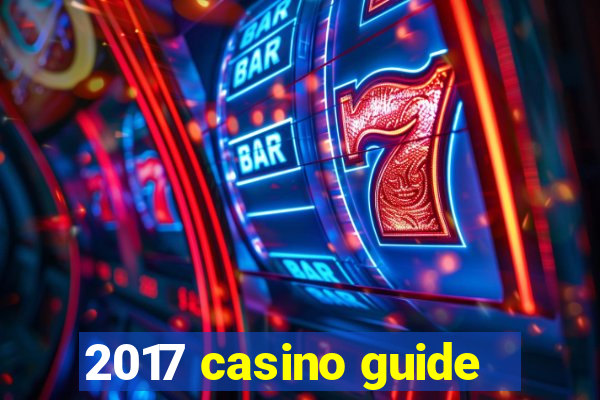 2017 casino guide