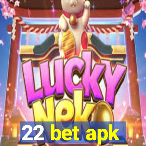 22 bet apk