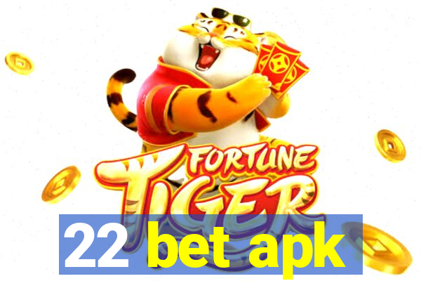 22 bet apk