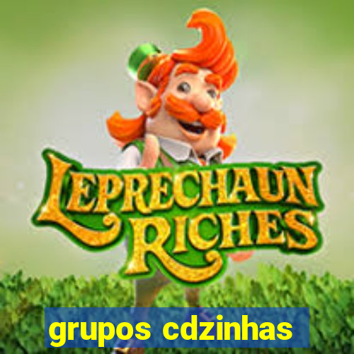 grupos cdzinhas