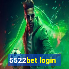 5522bet login