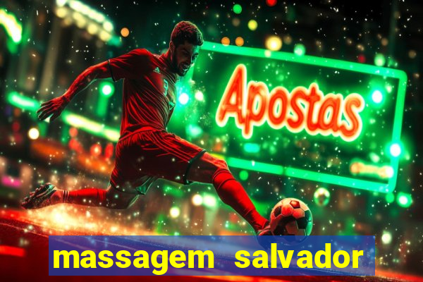 massagem salvador de bahia